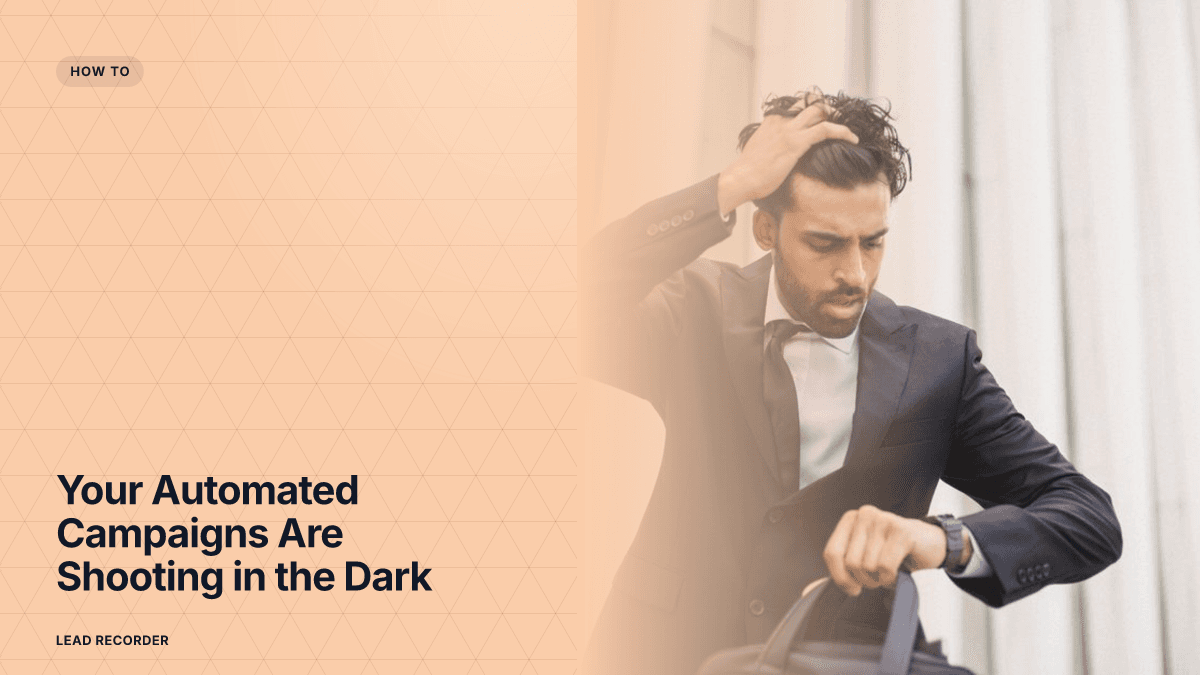 Your Automated Campaigns Are Shooting in the Dark