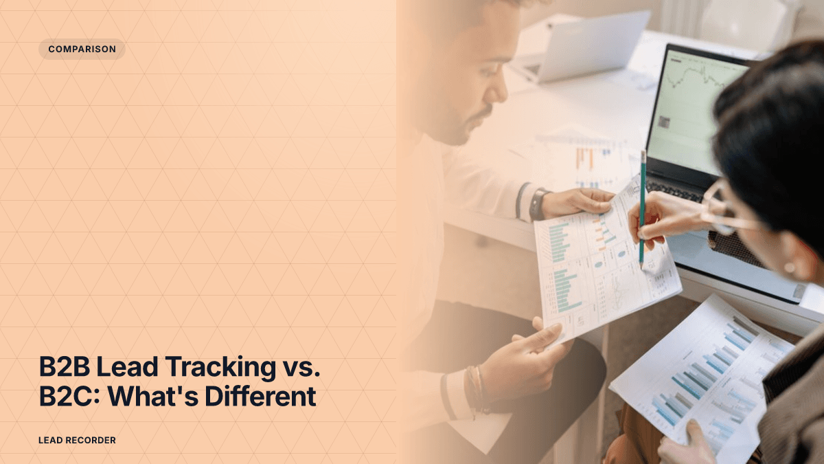 B2B Lead Tracking vs. B2C: What's Different