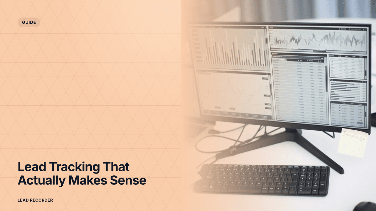 Lead Tracking That Actually Makes Sense