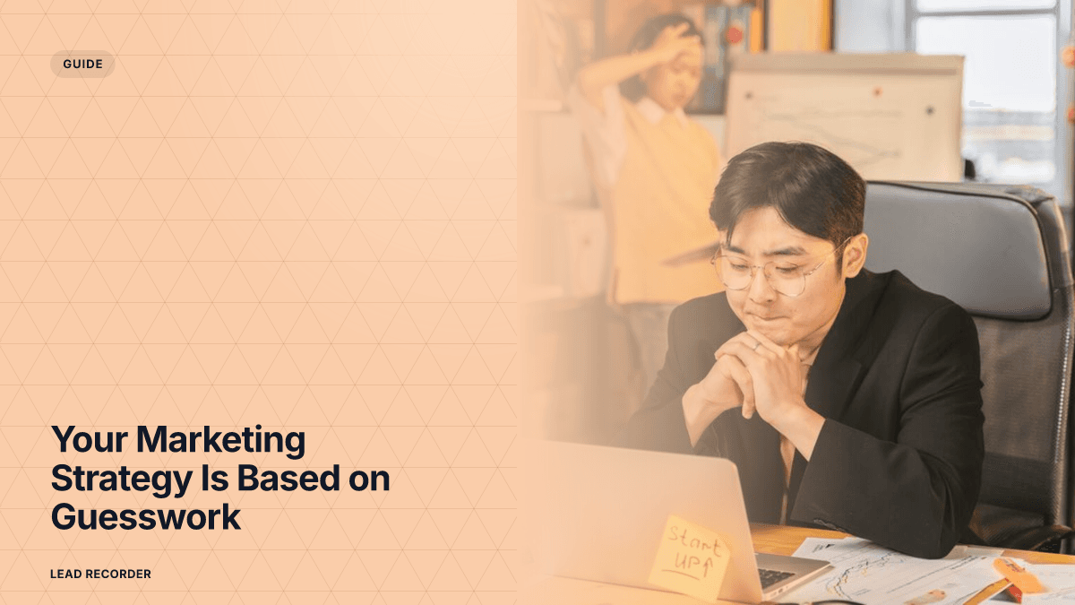 Your Marketing Strategy Is Based on Guesswork