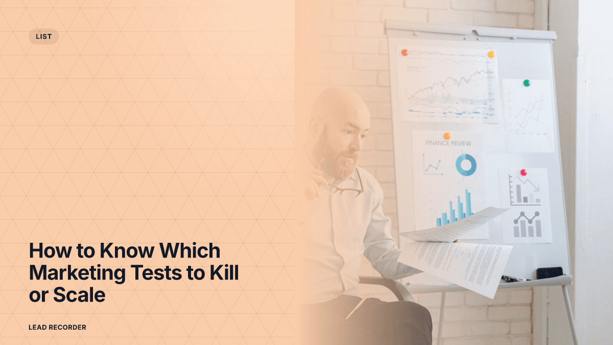 How to Know Which Marketing Tests to Kill or Scale