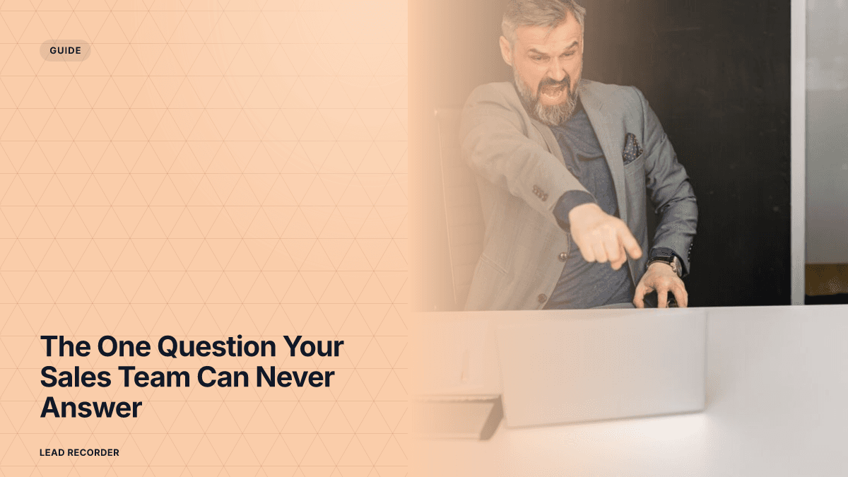 The One Question Your Sales Team Can Never Answer