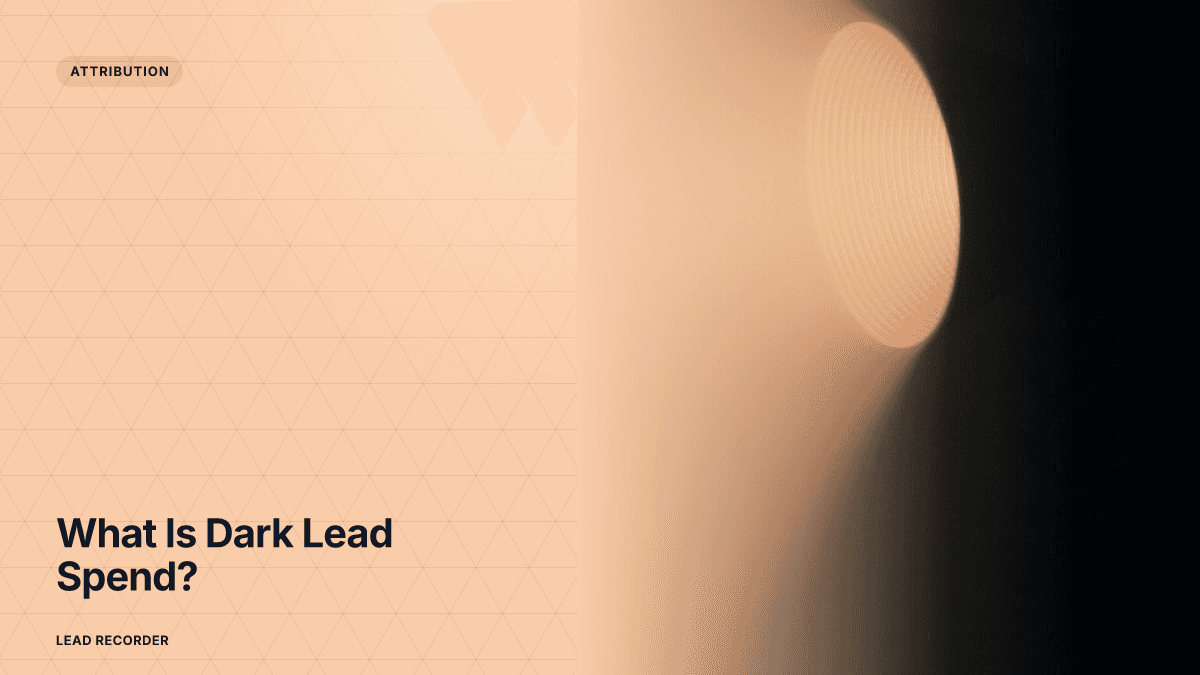 What Is Dark Lead Spend?